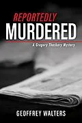 E-Book (epub) Reportedly Murdered von Geoffrey Walters