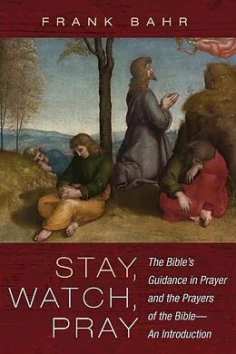 E-Book (epub) Stay, Watch, Pray von Frank Bahr