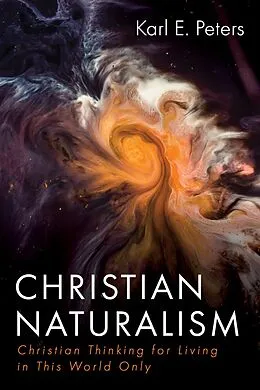 ePUB Christian Naturalism von Karl E. Peters