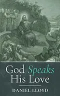 E-Book (epub) God Speaks His Love von Daniel Lloyd