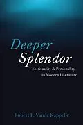 E-Book (epub) Deeper Splendor von Robert P. Vande Kappelle