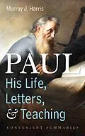 E-Book (epub) Paul-His Life, Letters, and Teaching von Murray J. Harris