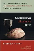 E-Book (epub) Something Happens Here von Stephen P. West
