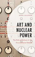 E-Book (epub) Art and Nuclear Power von Anna Volkmar