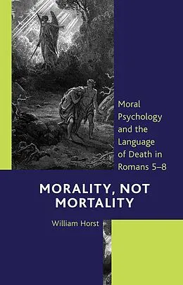 E-Book (epub) Morality, Not Mortality von William Horst