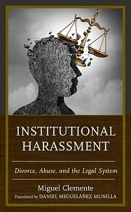 E-Book (epub) Institutional Harassment von Miguel Clemente-Díaz