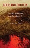 E-Book (epub) Beer and Society von Eli Revelle Yano Wilson, Asa B. Stone
