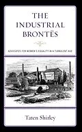 E-Book (epub) The Industrial Brontës von Taten Shirley