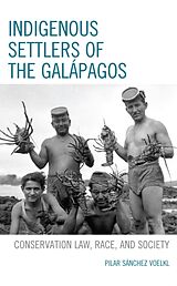 Couverture cartonnée Indigenous Settlers of the Galápagos de Pilar Sánchez Voelkl