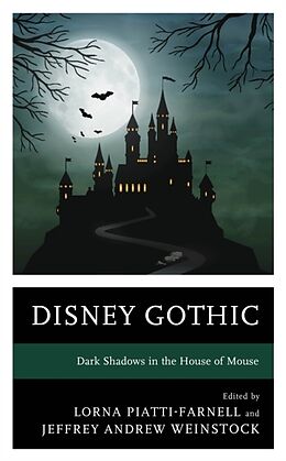 Livre Relié Disney Gothic de Lorna Weinstock, Jeffrey Andrew Piatti-Farnell