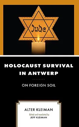 E-Book (epub) Holocaust Survival in Antwerp von Alter Kleiman