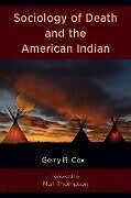 Couverture cartonnée Sociology of Death and the American Indian de Cox Gerry R.