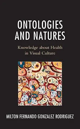 E-Book (epub) Ontologies and Natures von Milton Fernando Gonzalez Rodriguez
