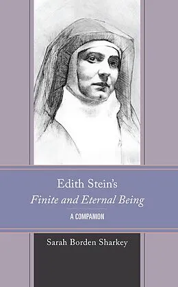 E-Book (epub) Edith Stein's Finite and Eternal Being von Sarah Borden Sharkey