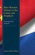 E-Book (epub) Sino-Russian Policies in the Center and Periphery von Samra Sarfraz Khan