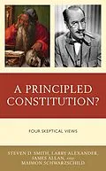 ePUB A Principled Constitution? von Steven D. Smith, Larry Alexander, James Allan