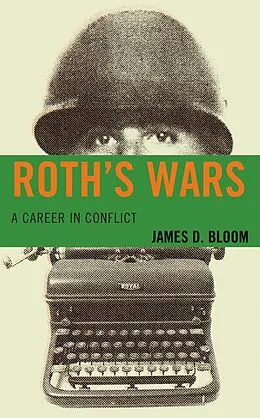 E-Book (epub) Roth's Wars von James D. Bloom