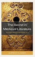 E-Book (epub) The Secret in Medieval Literature von Albrecht Classen