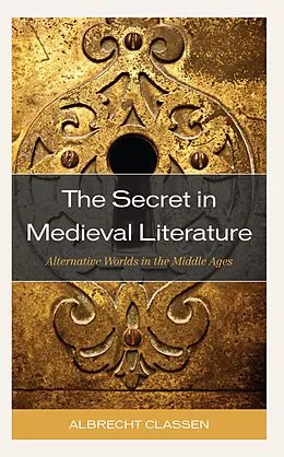 E-Book (epub) The Secret in Medieval Literature von Albrecht Classen
