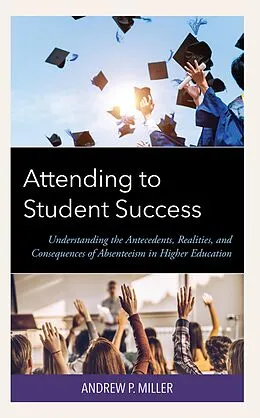 E-Book (epub) Attending to Student Success von Andrew P. Miller