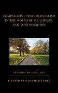E-Book (epub) Comparative Postcolonialism in the Works of V.S. Naipaul and Toni Morrison von Alshaymaa Mohamed Ahmed