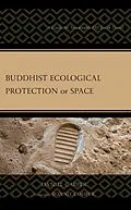E-Book (epub) Buddhist Ecological Protection of Space von Daniel Capper