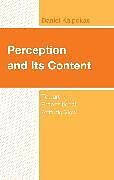 Livre Relié Perception and Its Content de Daniel Kalpokas