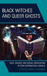 Livre Relié Black Witches and Queer Ghosts de Camille S. Alexander