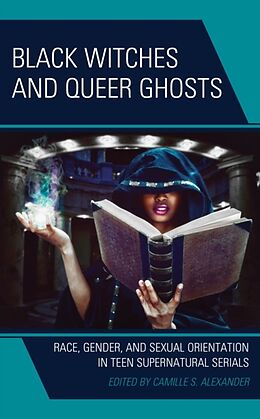 Livre Relié Black Witches and Queer Ghosts de Camille S. Alexander