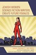 Livre Relié Jewish Women Science Fiction Writers Create Future Females de 