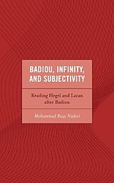 Livre Relié Badiou, Infinity, and Subjectivity de Mohammad Reza Naderi