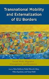 Livre Relié Transnational Mobility and Externalization of EU Borders de Petra, University of Applied Sci Afeworki Dankova