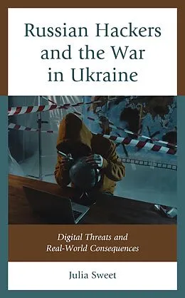 E-Book (epub) Russian Hackers and the War in Ukraine von Julia Sweet