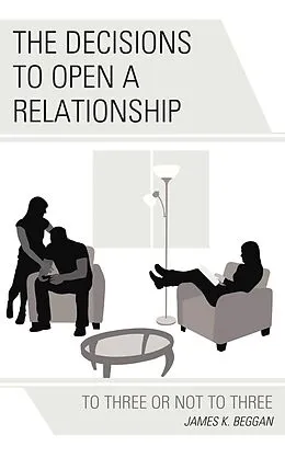E-Book (epub) The Decisions to Open a Relationship von James K. Beggan