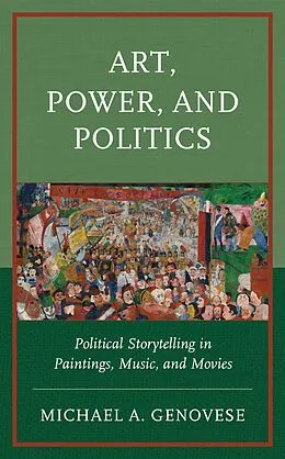 E-Book (epub) Art, Power, and Politics von Michael A. Genovese