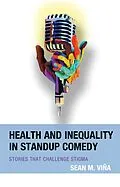 E-Book (epub) Health and Inequality in Standup Comedy von Sean M. Viña
