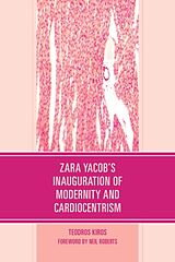 Livre Relié Zara Yacob's Inauguration of Modernity and Cardiocentrism de Kiros Teodros