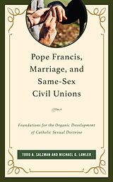 Livre Relié Pope Francis, Marriage, and Same-Sex Civil Unions de Salzman Todd A., Lawler Michael G.