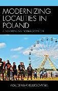 Livre Relié Modernizing Localities in Poland de Waldemar Kuligowski