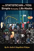 E-Book (epub) The Statistician In You: Simple Everyday Life-Hacks von Leslie D'Anjou, Angellicia D'Anjou
