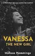 E-Book (epub) Vanessa The New Girl von Melissa Hemmings