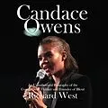 E-Book (epub) Candace Owens: An Unauthorized Biography of the Conservative Thinker and Founder of Blexit von Richard West
