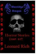 E-Book (epub) Blueridge Dragon Horror Stories Book One von Leonard Rich
