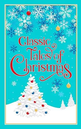 E-Book (epub) Classic Tales of Christmas von Editors Of Canterbury Classics