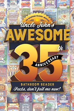 E-Book (epub) Uncle John's Awesome 35th Anniversary Bathroom Reader von Bathroom Readers' Institute