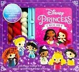 Couverture cartonnée Disney Princess Crochet de Editors of Thunder Bay Press