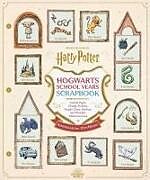 Livre Relié Harry Potter School Years Scrapbook de Editors of Thunder Bay Press