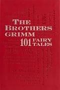 Couverture cartonnée Brothers Grimm: 101 Fairy Tales de Wilhelm Grimm, Jacob Grimm