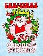 Kartonierter Einband Christmas Vibes Coloring Stickers von Editors of Thunder Bay Press