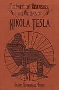 Kartonierter Einband The Inventions, Researches, and Writings of Nikola Tesla von Thomas Commerford Martin